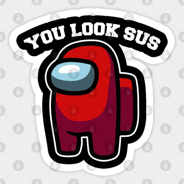 you look sus red Sticker by lightbulbmcoc